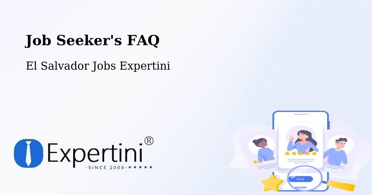 Job Seeker FAQ – San Alejo - El Salvador Jobs Expertini