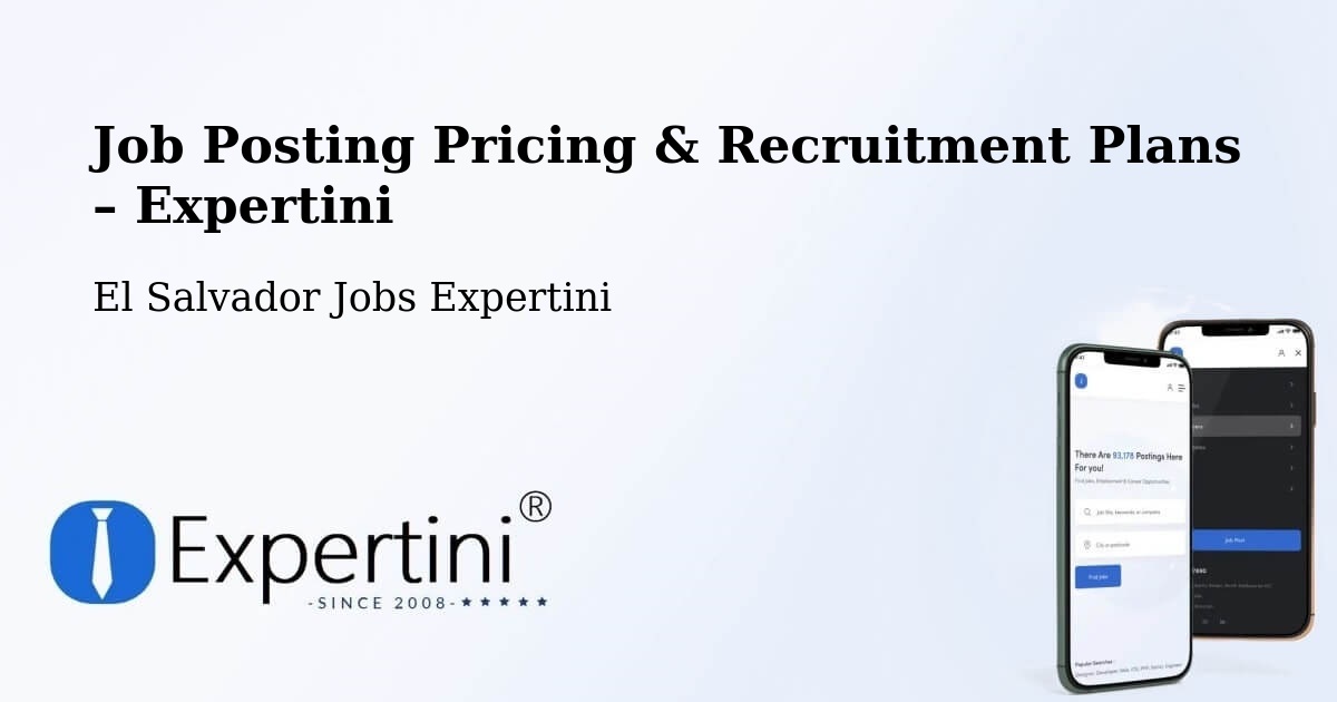 Job Posting Pricing & Recruitment Plans – San Alejo - San Alejo, El Salvador Jobs Expertini
