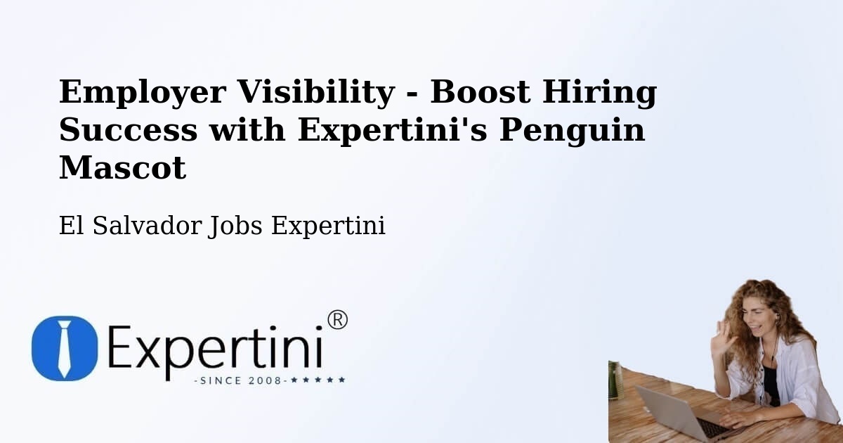 CV and Resume Visibility Optimization – San Alejo - El Salvador Jobs Expertini